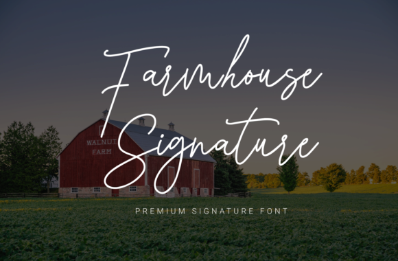 Farmhouse Signature: The Perfect Handwritten Typeface for Small Business Branding