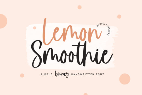 Lemon Smoothie: A Bouncy Handwritten Typeface for Quirky Branding