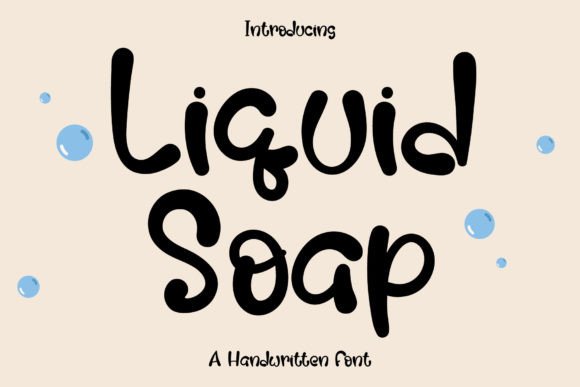Liquid Soap: The Handwritten Typeface That Brands to Life