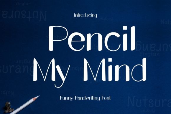 Pencil My Mind: A Whimsical Handwritten Typeface for Authentic Branding